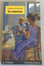 LA MAMMA. MARINA D'AMELIA. IL
