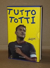 Francesco Totti - TUTTO TOTTI .  3 libri con cofanetto . Edizione  Mondadori