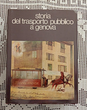 Storia del Trasporto Pubblico a Genova a cura dell'AMT - Sagep Editrice 1980