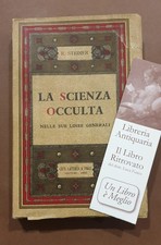 STEINER-RUDOLF. LA SCIENZA OCCULTA NELLE SUE LINEE GENERALI.