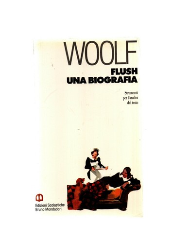 Woolf flush una biografia - -,