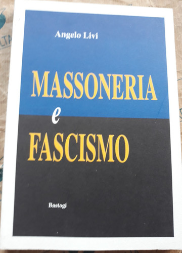 Massoneria fascismo angelo - fascismo,