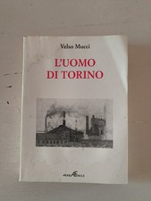 Velso Mucci L'uomo di Torino