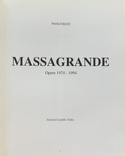 RIZZI PAOLO MASSAGRANDE. OPERE 1974 - 1994 1994 Edizioni Castaldi Feltre