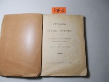 LIBRO ARTE CATALOGO DI STAMPE ANTICHE GUSTAVO CHIANTORE SOCIETA' AMICI DELL'ARTE