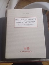 Libro Personaggi Illustri Della Marca Trevigiana Roberto Binotto Treviso