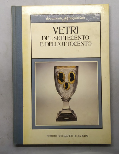 Vetri del settecento - , e