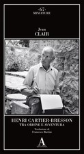 Henri Cartier-Bresson. Tra