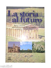 LA STORIA AL FUTURO - AA.vv. -