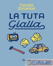 9791280072023 Nordio Zorzenon La tuta gialla Abbot