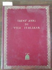 Trent' anni di vita Italiana