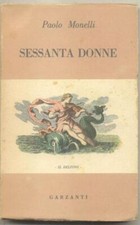 MONELLI Paolo. SESSANTA DONNE