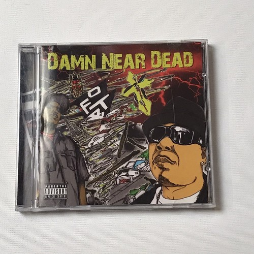 Damn near dead - damn,