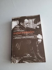 Le ossa di Berdicev. La vita e