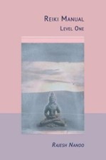 Reiki Manual 1: Level One