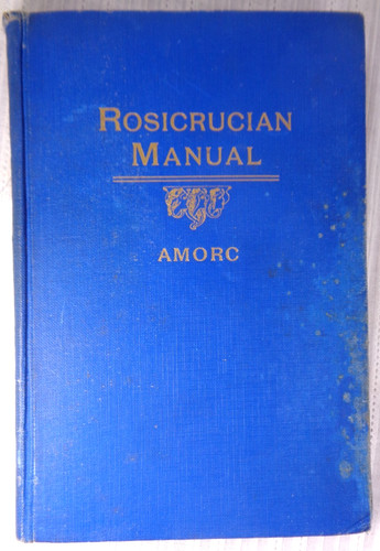 Rosicrucian manual amorc - rosicrucian, h