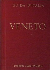VENETO GUIDE ROSSE touring club italiano