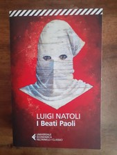 LUIGI NATOLI - I BEATI PAOLI - FELTRINELLI - 2017