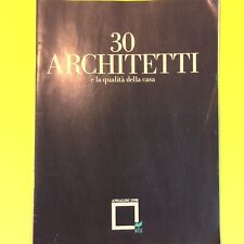 30 ARCHITETTI E LA QUALITÀ DELLA CASA ANSALDO 1990