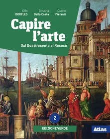 Capire arte edizione verde 2 - capire, l'arte