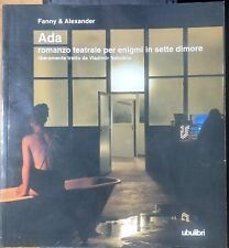 Ada. Romanzo teatrale...da Vladimir Nabokov - Fanny & Alexander - Ubulibri 2006