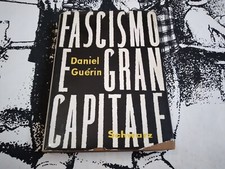 Daniel Guérin, Fascismo e gran capitale, Schwarz 1957 (prima edizione) [A9]