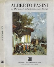 Alberto Pasini: Da Parma a