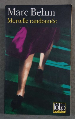 Mortelle randonnée marc - randonnée,