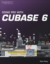 Going Pro with Cubase 6-Steve