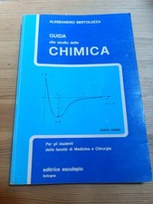 GUIDA ALLO STUDIO DELLA CHIMICA di A BERTOLUZZA ed ESCULAPIO