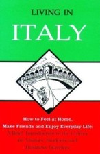 Living in Italy: How to Feel