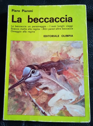 Beccaccia piero pieroni - "la, beccaccia"