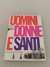 UOMINI DONNE E SANTI / illustrazioni di Dino Battaglia 1° edizione 1979!
