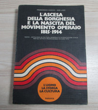 Testo scolastico L'ASCESA DELLA BORGHESIA E LA NASCITA DEL MOVIMENTO OPERAIO