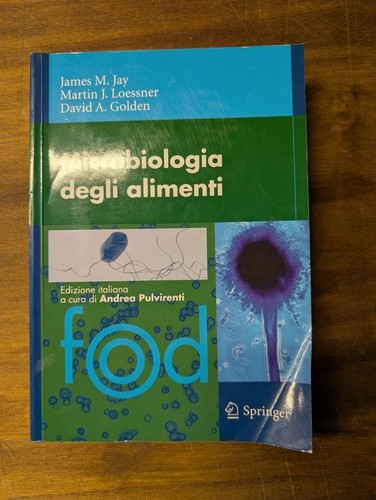 Microbiologia degli alimenti - degli,