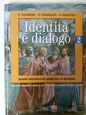 R.Finamore - R. Chiarazzo - A. Panizzoli - Identità e Dialogo 2 - Ed. La Scuola 
