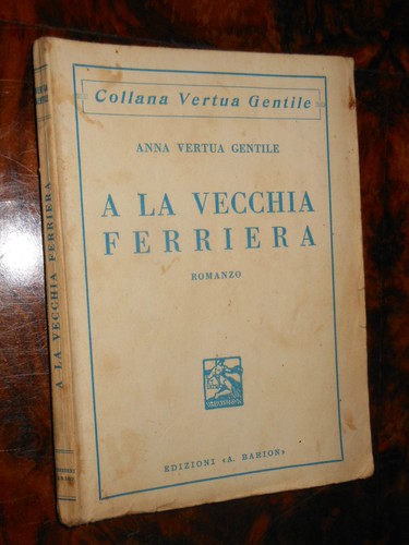 Vecchia ferriera anna - la,