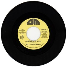 MR. FLOODS PARTY / FORK IN THE ROAD "COMPARED TO WHAT c/w CAN'T TURN AROUND NOW"