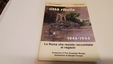 Città ribelle 1943 la - ribelle, 1943-44,
