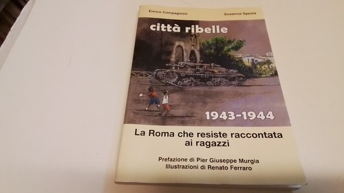 Città ribelle 1943 la - ribelle, 1943-44,
