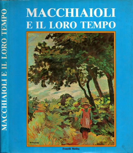 Macchiaioli loro tempo - e,