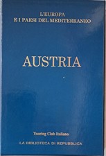 Austria. L'Europa E I Paesi Del Mediterraneo Touring Club Italiano A00 [Hardcove