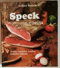 LIBRO SPECK IN CUCINA RICETTE CLASSICHE-RUSTICHE-RAFFINATE