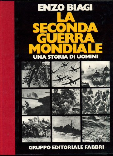 Biagi enzo seconda guerra - enzo, la