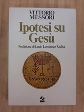 Ipotesi su Gesù di Vittorio Messori - S.E.I. 1977