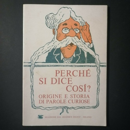 Perché dice così - dice,