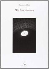 Libro ALDO ROSSI E MANTOVA - Ghisi - Ed. Diabasis - architettura