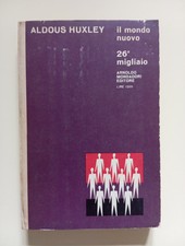 Il mondo nuovo - Aldous Huxley - Mondadori, 1966