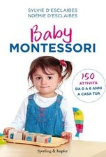 Baby Montessori. 150 attività