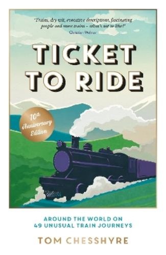 Tom chesshyre ticket ride - tom, to